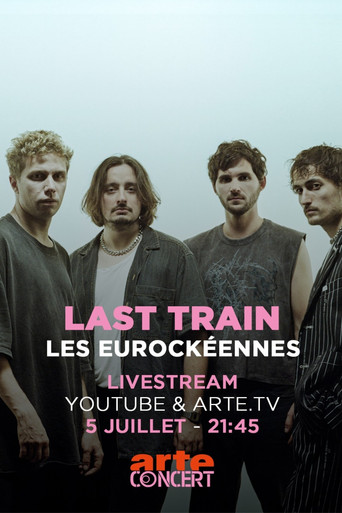 Last Train - Les Eurockéennes de Belfort 2025 movie poster