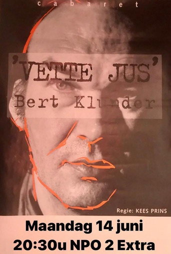 Bert Klunder: Vette Jus movie poster