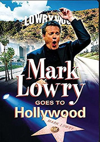 Mark Lowry Goes to Hollywood movie poster