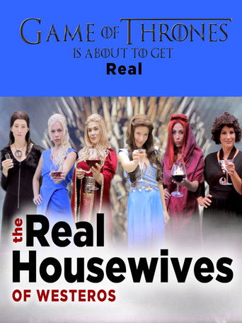 Real Housewives of Westeros movie poster