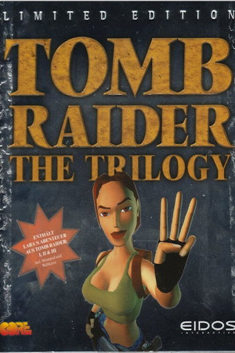 Tomb Raider: The Trilogy movie poster
