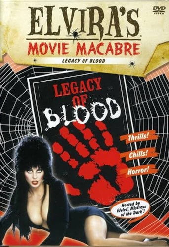 Elvira's Movie Macabre: Legacy of Blood movie poster