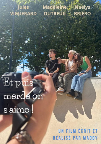 Et puis merde on s'aime ! movie poster
