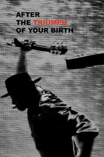 After the Triumph of Your Birth movie poster