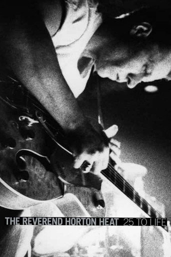 The Reverend Horton Heat: 25 to Life movie poster