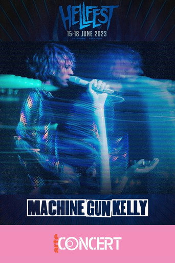 Machine Gun Kelly - Hellfest 2023 movie poster
