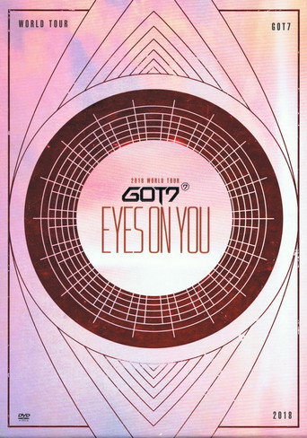 GOT7: Eyes On You 2018 - World Tour movie poster