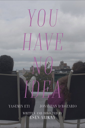 You Have No Idea movie poster