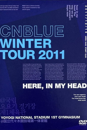 CNBLUE Winter Tour 2011 ~Here, In my head~ movie poster