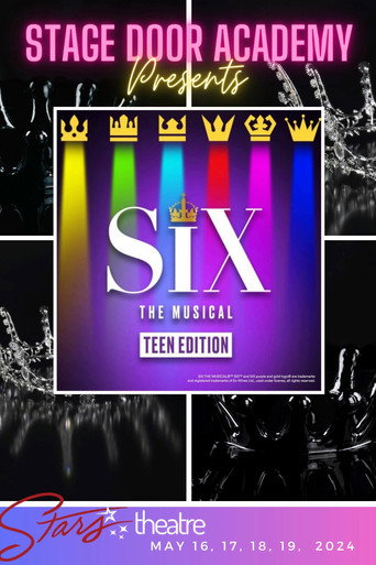 Stage Door Academy presents: Six: The Musical movie poster