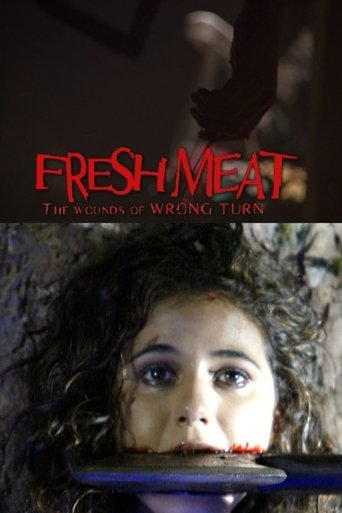 Fresh Meat: The Wounds of 'Wrong Turn' movie poster