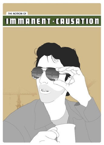 The Notion of Immanent Causation movie poster