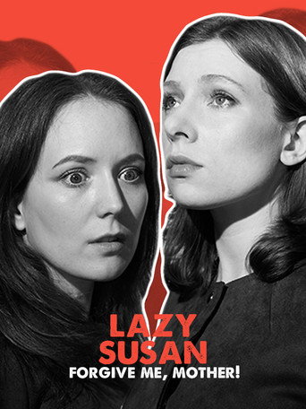 Lazy Susan: Forgive Me, Mother! movie poster