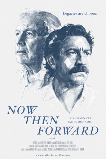 Now Then Forward movie poster