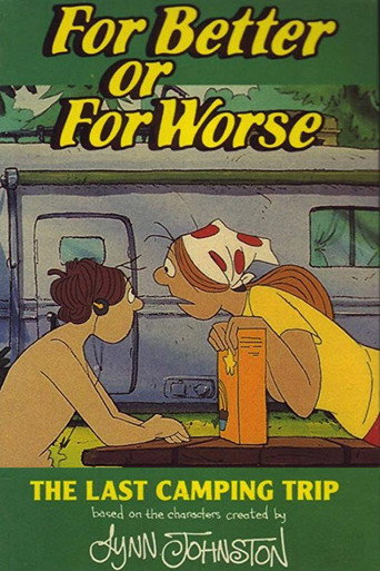For Better or for Worse: The Last Camping Trip movie poster