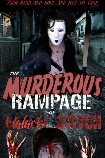 The Murderous Rampage Of Malachi Stitch movie poster