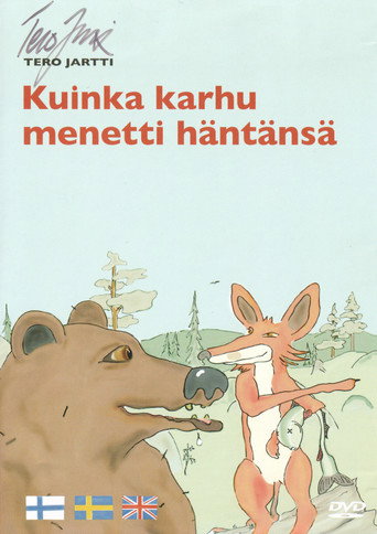 Kuinka karhu menetti häntänsä movie poster
