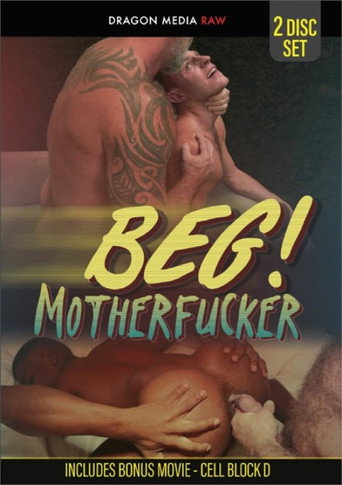 Beg! Motherfucker movie poster