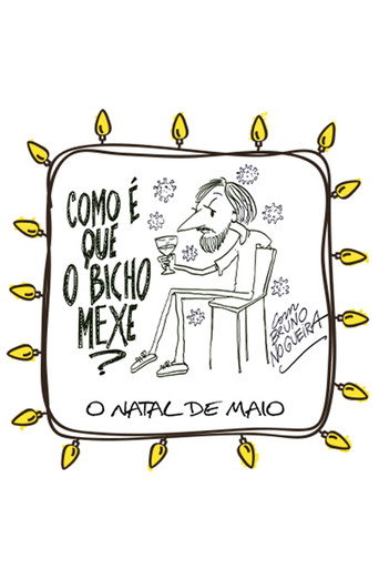 Como é que o Bicho Mexe - O Natal de Maio movie poster