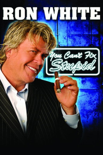 Ron White: You Can't Fix Stupid movie poster