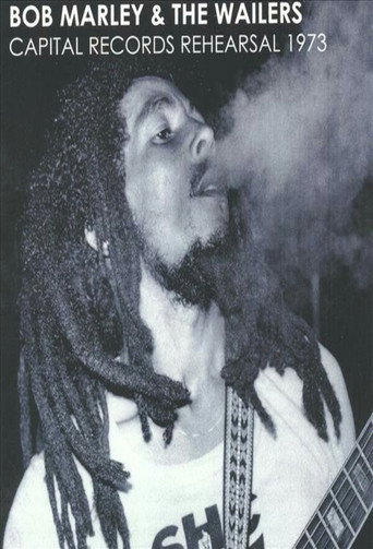 Bob Marley & The Wailers: Capital Records Rehearsal movie poster