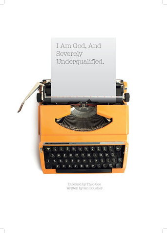 I Am God and Severely Underqualified movie poster