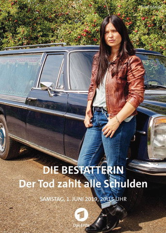 Die Bestatterin – Der Tod zahlt alle Schulden movie poster