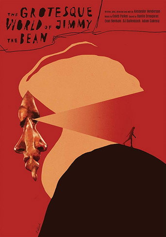 The Grotesque World of Jimmy the Bean movie poster
