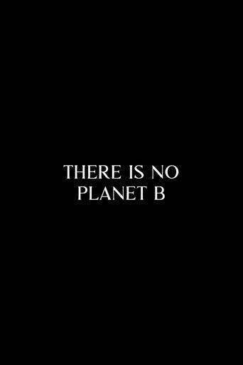 There Is No Planet B movie poster