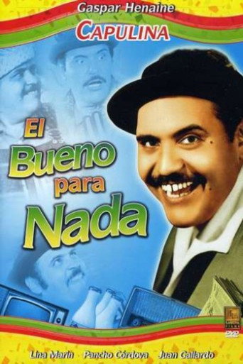 El bueno para nada movie poster