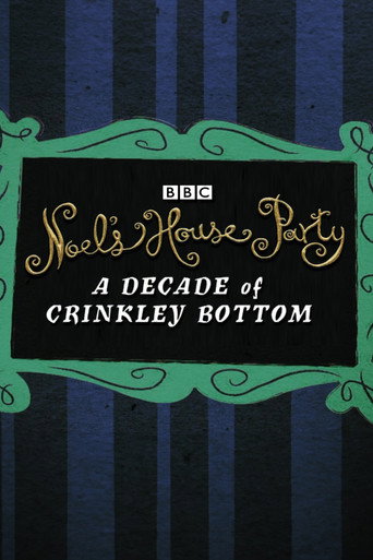 Noel’s House Party: A Decade Of Crinkley Bottom movie poster