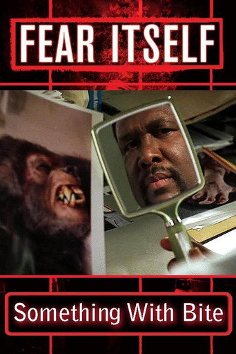 Fear Itself: Something with Bite movie poster