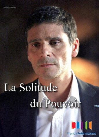 La solitude du pouvoir movie poster