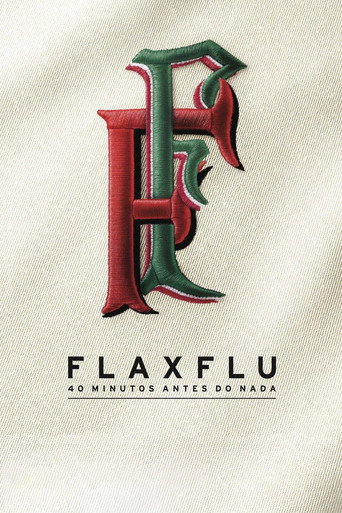 Fla x Flu - 40 Minutos Antes do Nada movie poster