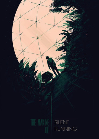 The Making of Silent Running movie poster