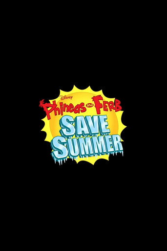 Phineas and Ferb Save Summer movie poster