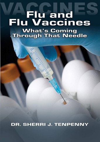 The Flu and Flu Vaccines: What's Coming Through That Needle? movie poster