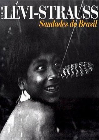 Lévi-Strauss: Saudades do Brasil movie poster