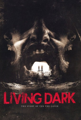 Living Dark: The Story of Ted the Caver movie poster