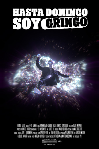 Hasta Domingo Soy Gringo movie poster