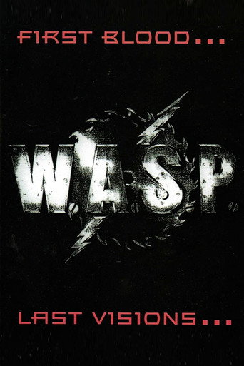 W.A.S.P. | First Blood... Last Visions... movie poster