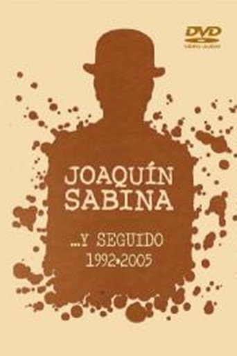 Joaquín Sabina- ...Y Seguido (1992-2005) movie poster