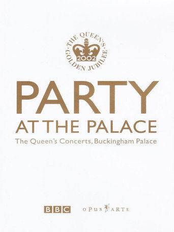 Party at the Palace: The Queen's Concerts, Buckingham Palace movie poster