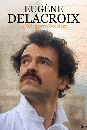 Delacroix, d'orient et d'occident movie poster
