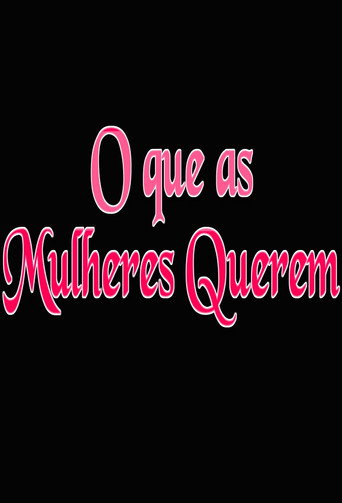O que as Mulheres Querem movie poster