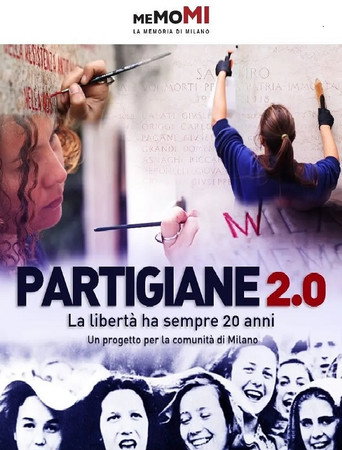 Partigiane 2.0 - La libertà ha sempre vent'anni movie poster
