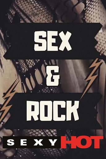 Sexy Hot - Sex & Rock movie poster
