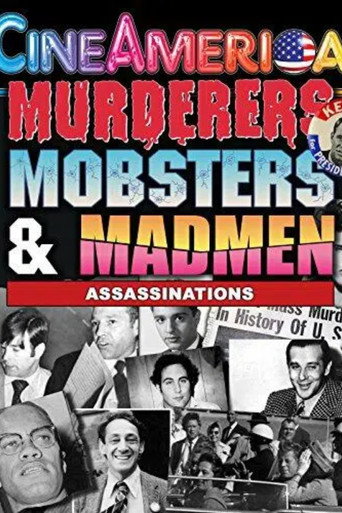Murderers, Mobsters, & Madmen: Volume 2: Assassination in the 20th Century movie poster