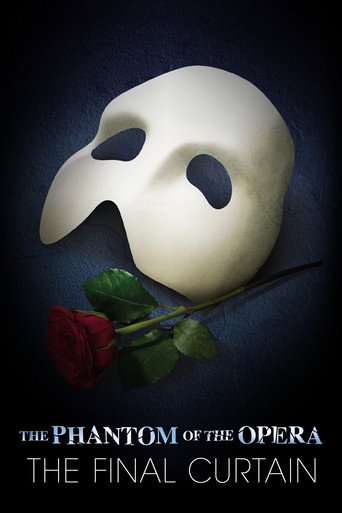The Phantom of the Opera: The Final Curtain movie poster