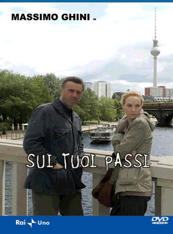 Sui tuoi passi movie poster